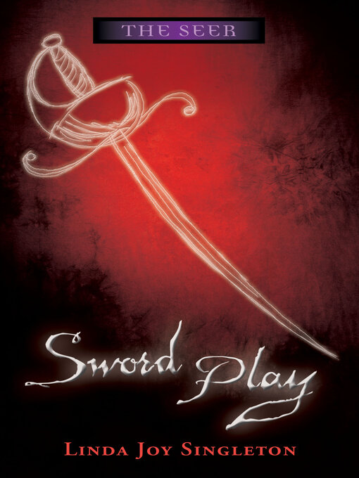 Title details for Sword Play by Linda Joy Singleton - Available